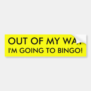 Adesivo Para Carro FORA de MINHA MANEIRA eu ESTOU INDO AO BINGO!