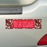 Adesivo Para Carro Forjando Mushroom Hunter Fungi Funny Original<br><div class="desc">Personalize isso com seu próprio texto ou deixe como está! Visite meu compro para obter designs mais divertidos ou entre em contato comigo para obter um trabalho personalizado! OBRIGADO! E por favor me coloque no instagram no @shoshannahscribbles também! Obrigados! :)</div>