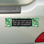 Adesivo Para Carro Forjando Mushroom Hunter Fungi Funny Original<br><div class="desc">Personalize isso com seu próprio texto ou deixe como está! Visite meu compro para obter designs mais divertidos ou entre em contato comigo para obter um trabalho personalizado! OBRIGADO! E por favor me coloque no instagram no @shoshannahscribbles também! Obrigados! :)</div>