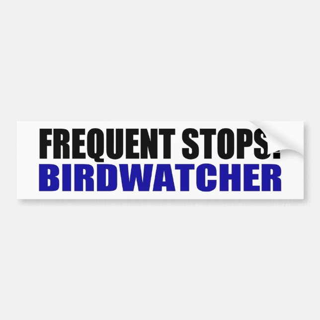 Adesivo Para Carro Freqüente paradas! Birdwatcher (Frente)