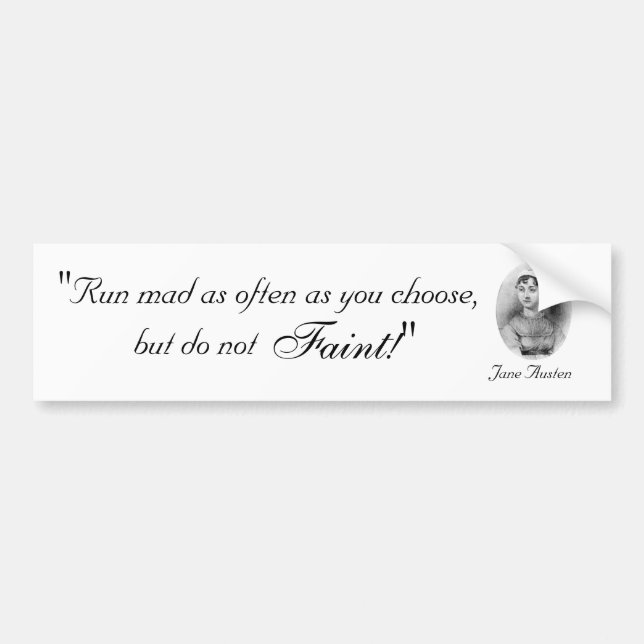 Adesivo Para Carro Funcione louco tão frequentemente como você (Frente)