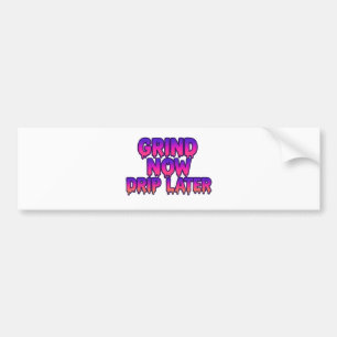 Adesivo Para Carro Grind Now Drip Posterior - Cotação do Hustle Motiv