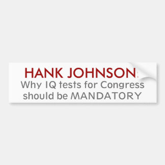 Adesivo Para Carro HANK JOHNSON: , Porque o IQ testa para