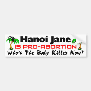 Adesivo Para Carro Hanoi Jane é Pro-Aborto