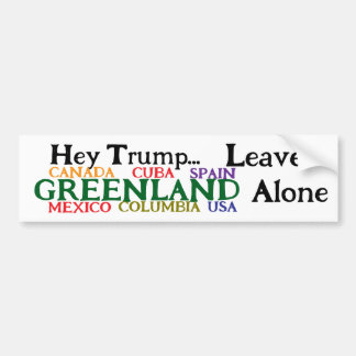 Adesivo Para Carro Hey Trump, Leave Greenland And Alone 