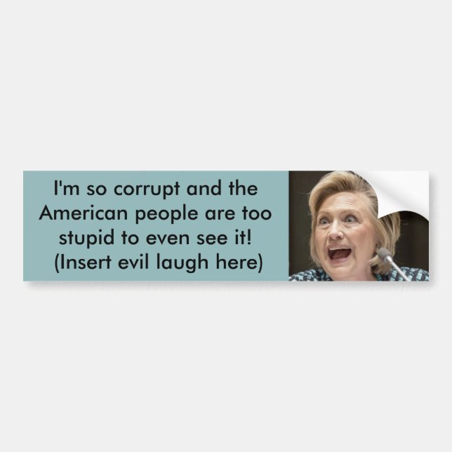 Adesivo Para Carro Hillary corrompida Bumpersticker (Frente)