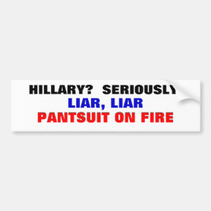 Adesivo Para Carro Hillary? Seriamente? Pantsuit do mentiroso do