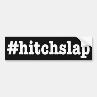 Adesivo Para Carro "#hitchslap "