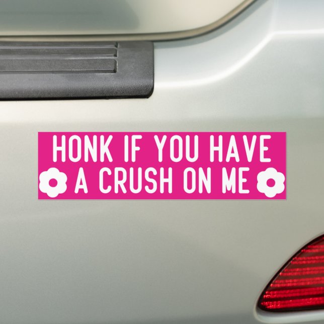 Adesivo Para Carro honk if you have a crush on me (No carro)