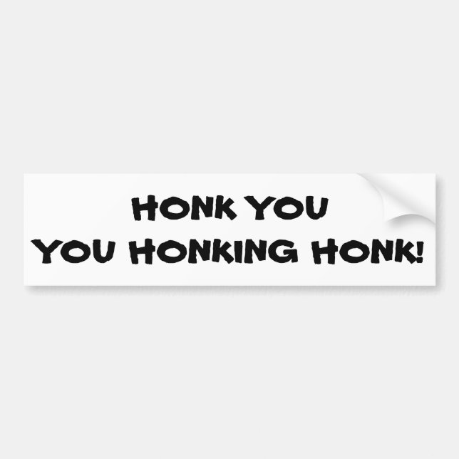 Adesivo Para Carro Honk o você que Honking o Honk (Frente)