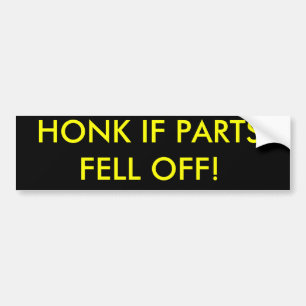 ADESIVO PARA CARRO HONK SE AS PEÇAS CAÍRAM!