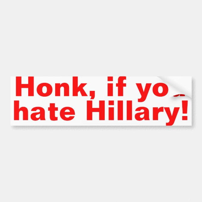 Adesivo Para Carro Honk, se você a Hillary! (Frente)