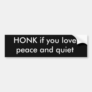 Adesivo Para Carro HONK se você ama a paz e o silêncio
