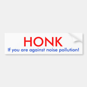 Adesivo Para Carro Honk se você está contra a poluição de ruído!