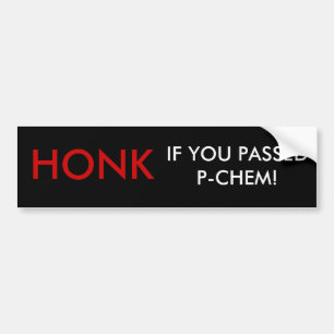 ADESIVO PARA CARRO HONK SE VOCÊ PASSOU P-CHEM!