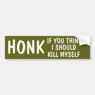 Adesivo Para Carro Honk se você pensa que eu devo se matar