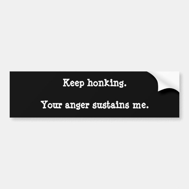 Adesivo Para Carro Honking Keep. Sua raiva sustenta-me (Frente)