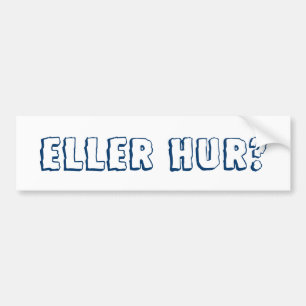 Adesivo Para Carro Hur de Eller?
