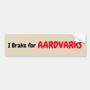 Adesivo Para Carro I Brake for Aardvarks