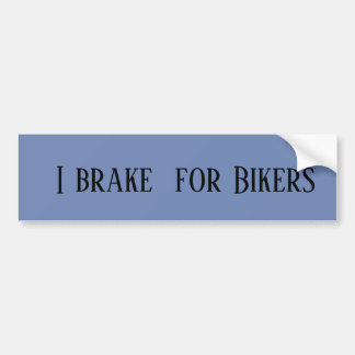 Adesivo Para Carro I Brake for Bikers