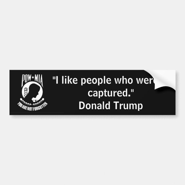 Adesivo Para Carro "I like people who weren't captured. Donald Trump" (Frente)
