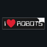 Adesivo Para Carro I Love Robots Bumper Sticker<br><div class="desc">"I Love Robots" heart design on great gift ideas.</div>