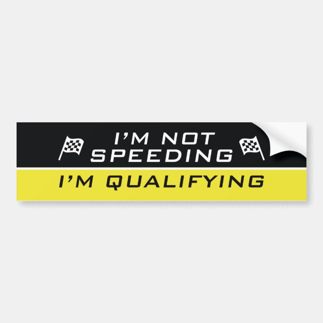 Adesivo Para Carro I’m Not Speeding, I’m Qualifying (Frente)