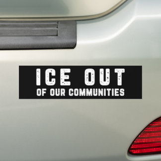 Adesivo Para Carro ICE Out Of Our Communities Anti-ICE