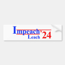 Impeach Leach '24 Bumper Sticker