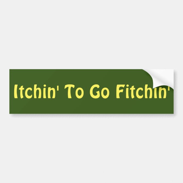 Adesivo Para Carro Itchin a ir Fitchin (Frente)