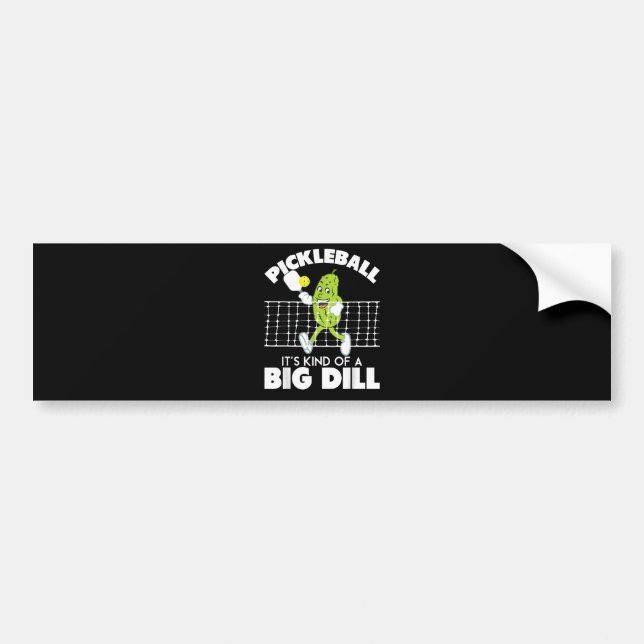 Adesivo Para Carro It's Kind of A Big Dill - Funny Pickleball Paddle (Frente)