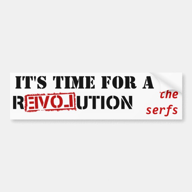 Adesivo Para Carro It's time for a revolution - the serfs (Frente)
