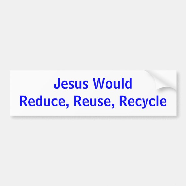 Adesivo Para Carro Jesus WouldReduce, reusar, reciclar (Frente)