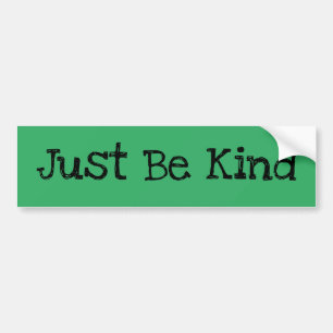 Adesivo Para Carro Just Be Kind Bumpersticker