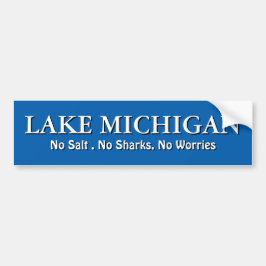 Adesivo Para Carro Lago Michigan - sem sal, sem tubarões, sem preocup