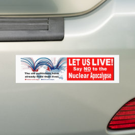 Adesivo Para Carro Let us live!  Say NO   to the Nuclear Apocalypse