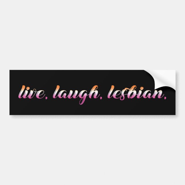 Adesivo Para Carro Live Laugh Lesbian (Frente)