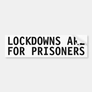 ADESIVO PARA CARRO LOCKDOWNS SÃO PARA PRISIONEIROS BUMPER STICKER