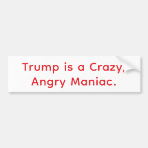 Adesivo Para Carro Louco Maníaco Irritado Trump Hankamer Artjunkhaus