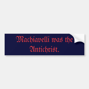 Adesivo Para Carro Machiavelli era o Antichrist.