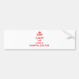 Adesivo Para Carro Mantenha a calma e ame um doutor de hospital