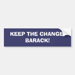 Adesivo Para Carro Mantenha a mudança, Barack!