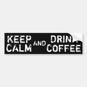 Adesivo Para Carro Mantenha café calmo & da bebida - engraçado