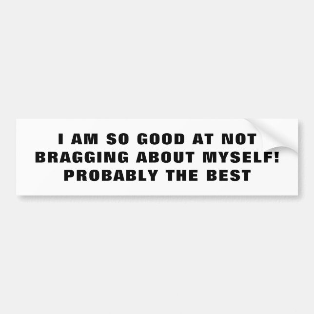 Adesivo Para Carro Melhor em não se vangloriar Bragg (Frente)