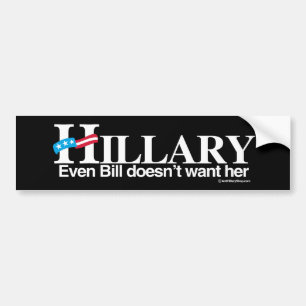 Adesivo Para Carro Mesmo Bill não a quer - Anti-Hillary - branco