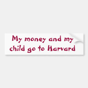 Adesivo Para Carro Meu dinheiro e minha criança vão a Harvard