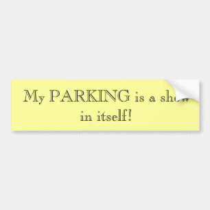 Adesivo Para Carro Meu ESTACIONAMENTO é uma mostra em si mesmo!