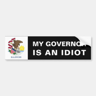 Adesivo Para Carro Meu governador é um idiota - Illinois