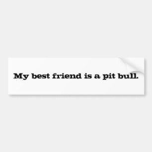 Adesivo Para Carro Meu melhor amigo é um bull. do poço