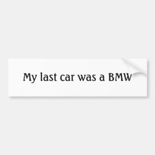 Adesivo Para Carro Meu último carro era BMW